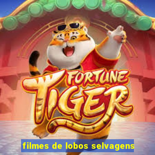 filmes de lobos selvagens